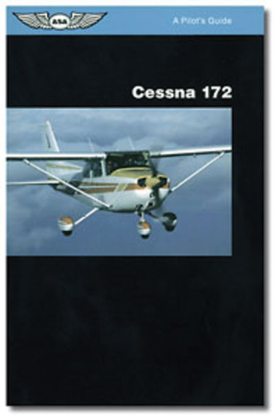 ASA Pilot's Guide Series: Cessna 172