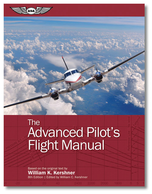 ASA The Advanced Pilot's Flight Manual - Kershner