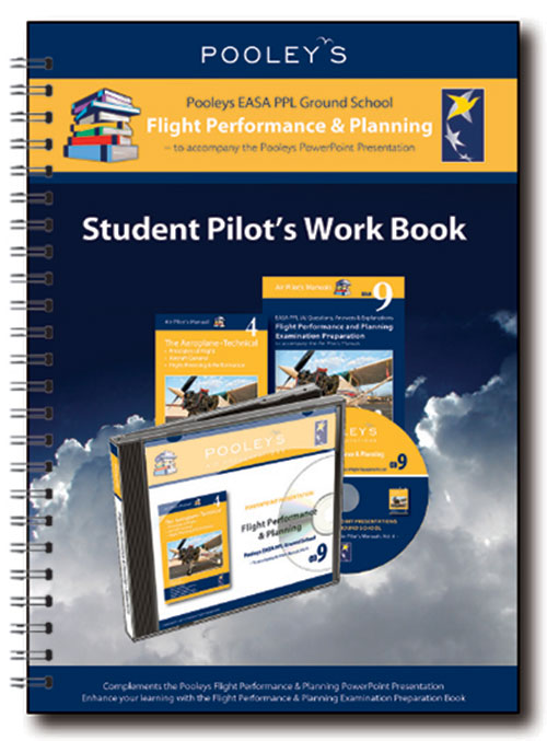 Pooleys Air Presentations – Flight Performance & Planning Student Pilot's Work Book (b/w with spaces for answers)