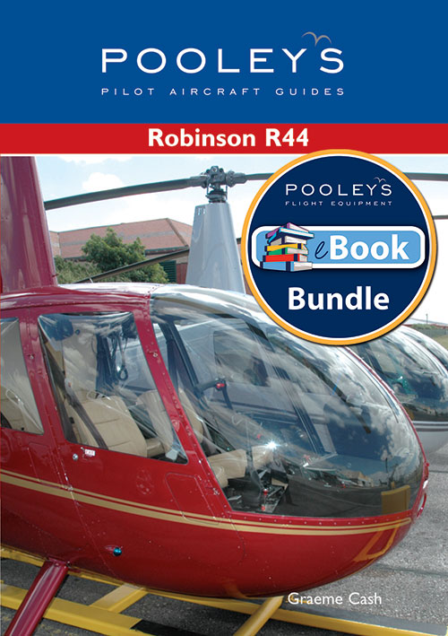 Pooleys Guide to the Robinson R44 – Book & eBook Bundle