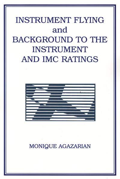 Instrument Flying & Background to the Instrument & IMC Ratings